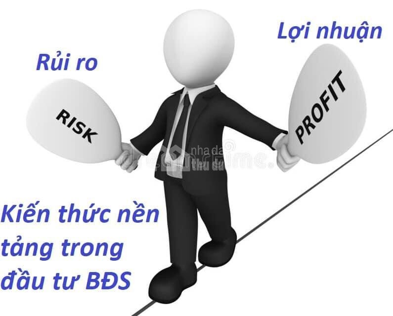 Kiến thức nền tảng trong đầu tư BĐS: Lợi nhuận - Rủi Ro